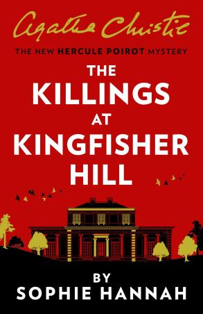 Book cover number 1 for Agatha Christie : The Killings At Kingfisher Hill written by Sophie Hannah published by Harper Collins Publishers