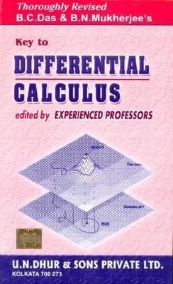 Book cover number 1 for Key To Differental Calculus written by B. C. Das, B. N. Mukherjee published by U. N. Dhur & Sons Private Ltd.