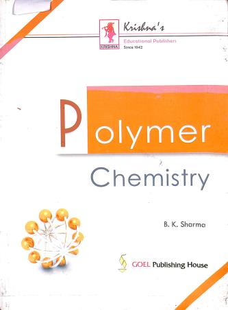 Book cover number 1 for Polymer Chemistry written by B. K. Sharma published by Krishna Prakashan Media Pvt. Ltd.
