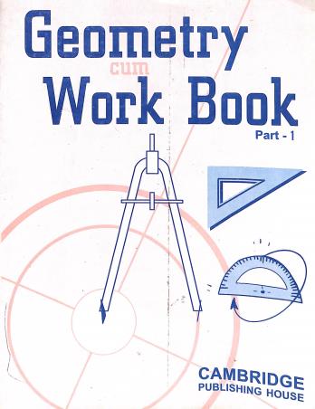 Book cover number 1 for Geometry Cum Work Book Part-1 written by E. Mendonza published by Cambridge Publishing House