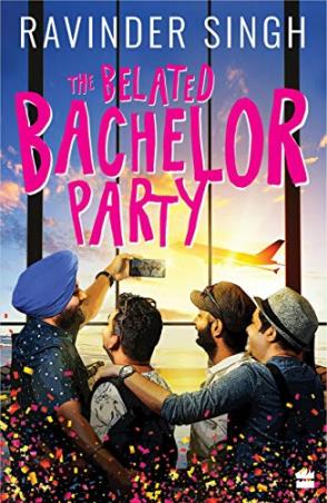 Book cover number 1 for The Belated Bachelor Party written by Ravinder Singh published by Harper Collins Publishers