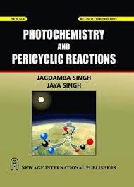Book cover number 1 for Photochemistry And Pericyclic Reactions written by Jagdamba Singh, Jaya Singh published by New Age International (P) Limited, Publishers