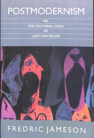 Book cover number 1 for Postmodernism Or The Cultural Logic Of Late Capitalism written by Fredric Jameson published by Aakar Books