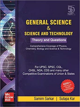 Book cover number 1 for General Science And Science And Technology - Theory And Questions written by Sutapa Kar, Samim Sarkar published by McGraw Hill Education Private Limited