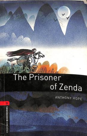 Book cover number 1 for The Prisoner Of Zenda (Oxford Bookworms 3) written by Anthony Hope published by Oxford University Press