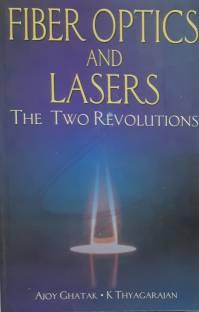 Book cover number 1 for Fiber Optics And Lasers The Two Revolutions written by Ajoy Ghatak, K. Thyagarajan published by Macmillan India Limited