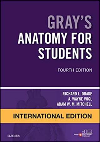 Book cover number 1 for Gray's Anatomy for Students written by Richard L. Drake, A. Wayne Vogl, Adam W. M. Mitchell published by Elsevier