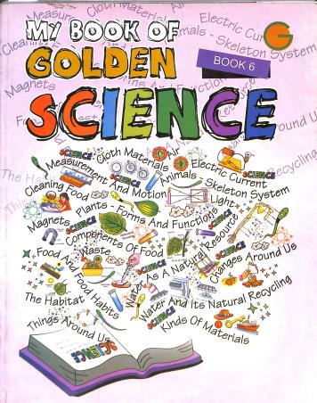 Book cover number 1 for My Book Of Golden Science Book 6 written by Gagan Kumar Sen published by Golden Circle Publication