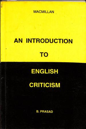 Book cover number 1 for An Introduction To English Criticism written by B. Prasad published by Macmillan India Limited
