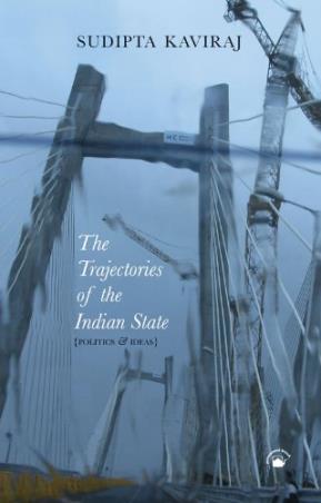 Book cover number 1 for The Trajectories Of The Indian State written by Sudipta Kaviraj published by Permanent Black