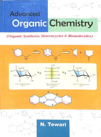 Book cover number 1 for Advanced Organic Chemistry (Organic Synthesis, Heterocycles & Biomolecules) written by N. Tewari published by Books & Allied (P) Ltd.