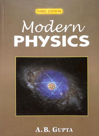 Book cover number 1 for Modern Physics written by A. B. Gupta published by Books & Allied (P) Ltd.