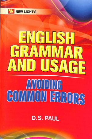 Book cover number 1 for English Grammar And Usage Avoiding Common Errors written by D. S. Paul published by New Light Publishers