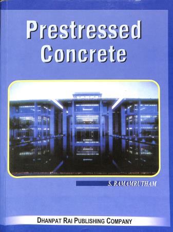 Book cover number 1 for Prestressed Concrete written by S. Ramamrutham published by Dhanpat Rai Publishing Company (P) Ltd.