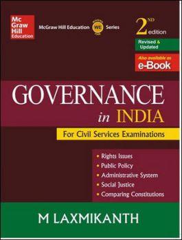 Book cover number 1 for Governance In India (For Civil Services Preliminary GS-1 And Main GS-2 Examinations) written by M. Laxmikanth published by McGraw Hill Education Private Limited