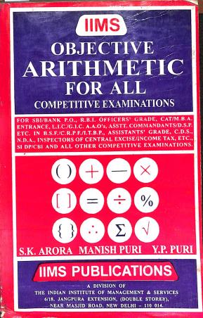 Book cover number 1 for IIMS Objective Arithmetic For All Competitive Examinatiins written by NA published by IIMS Publications