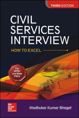 Book cover number 1 for Civil Services Interview How to Excel written by Madhukar Kumar Bhagat published by McGraw Hill Education Private Limited
