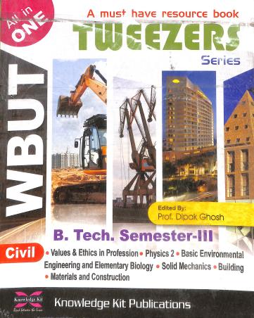 Book cover number 1 for WBUT Tweezers Series (B. Tech. Semester 3) : Civil written by NA published by Knowledge Kit Publications