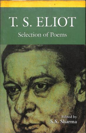 Book cover number 1 for T. S. Eliot : Selection Poems written by T. S. Eliot published by Doaba Publications