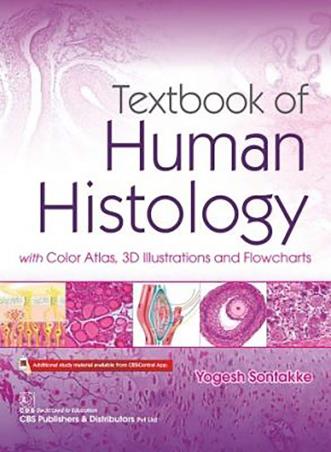 Book cover number 1 for Textbook Of Human Histology With Color Atlas, 3D Illustrations And Flowcharts written by Yogesh Sontakke published by CBS Publishers & Distributors Pvt. Ltd.