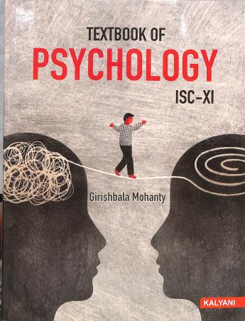 Book cover number 1 for Textbook Of Psychology Class 11 ISC written by Girishbala Mohanty published by Kalyani Publishers