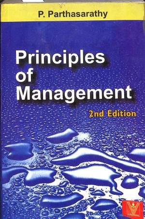 Book cover number 1 for Principles Of Management written by P. Parthasarathy published by Vrinda Publications (P) Ltd.