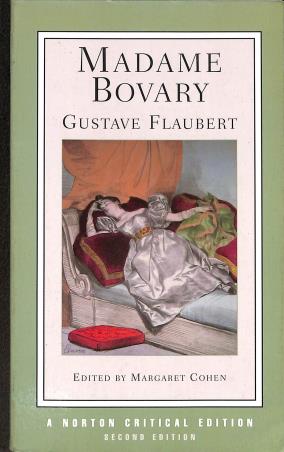 Book cover number 1 for Madame Bovary : Gustave Flaubert (A Norton Critical Edition) written by Gustave Flaubert published by W. W. Norton & Company