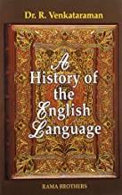 Book cover number 1 for A History Of The English Language written by Dr. R. Venkataraman published by Rama Brothers India Pvt. Ltd.