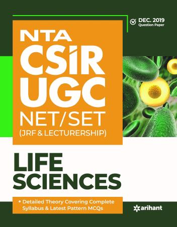 Book cover number 1 for NTA CSIR UGC NET/SET (JRF & Lecturership) Life Sciences written by Ashish Nagesh, Prashant Kumar, Quisher J. Hossain published by Arihant Publications (India) Limited