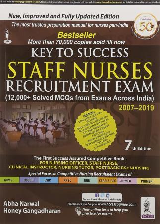 Book cover number 1 for Key To Success Staff Nurses Recruitment Exam (2007-2019) written by Abha Narwal, Honey Gangadharan published by Jaypee Brothers Medical Publishers (P) Ltd.