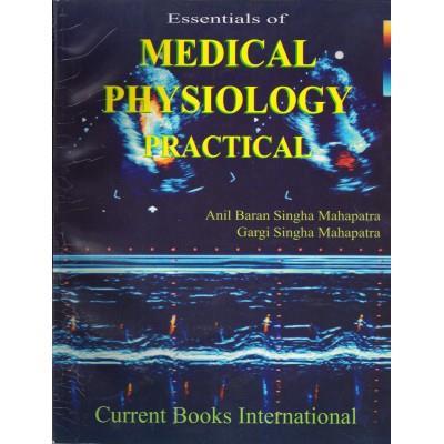 Book cover number 1 for Essentials Of Medical Physiology Practical written by Anil Baran Singha Mahapatra, Gargi Singha Mahapatra published by Current Books International