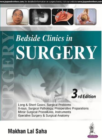 Book cover number 1 for Bedside Clinics In Surgery written by Makhan Lal Saha published by Jaypee Brothers Medical Publishers (P) Ltd.