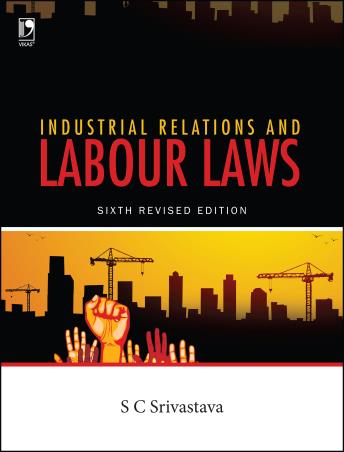 Book cover number 1 for Industrial Relations And Labour Laws written by S. C. Srivastava published by Vikas Publishing House Pvt Ltd