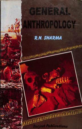 Book cover number 1 for General Anthropology (Volume1 -  For Civil Services Main Paper 2 Section 2) written by R. N. Sharma published by Surjeet Publications