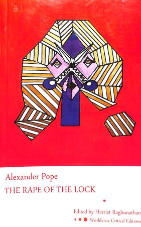 Book cover number 1 for The Rape Of The Lock : Alexander Pope written by Harriet Raghunathan published by Worldview Publications