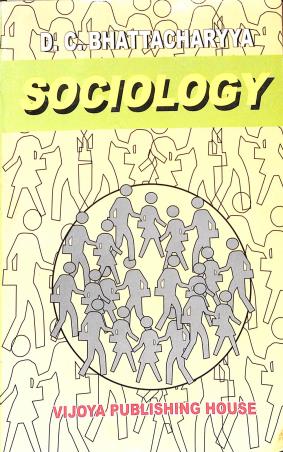 Book cover number 1 for Sociology written by D. C. Bhattacharyya published by Vijoya Publishing House