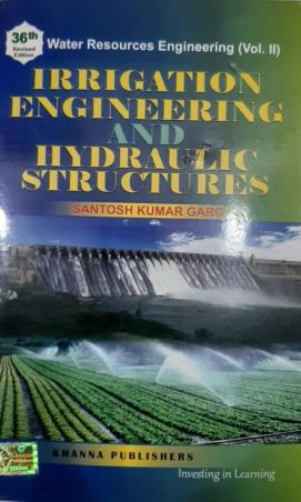 Book cover number 1 for Irrigation Engineering And Hydraulic Structures (36th Edition) written by Santosh Kumar Garg published by Khanna Publishers