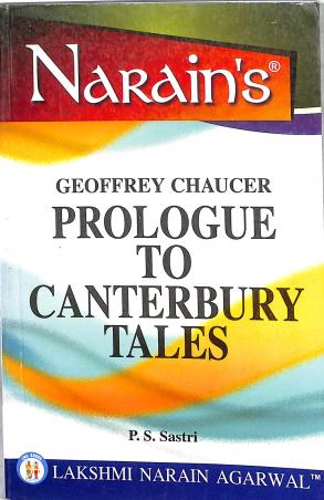 Book cover number 1 for Narain's Prologue To Canterbury Tales : Geoffrey Chaucer written by P. S. Sastri published by Lakshmi Narain Agarwal