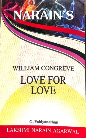 Book cover number 1 for Narain's Love For Love : William Congreve written by G. Vaidyanathan published by Lakshmi Narain Agarwal