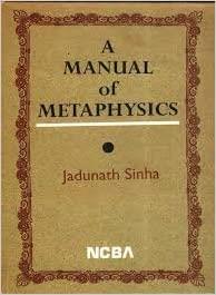 Book cover number 1 for A Manual Of Metaphysics written by Jadunath Sinha published by New Central Book Agency (P) Ltd