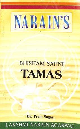 Book cover number 1 for Narain's Tamas : Bhisham Sahni written by Prem Sagar published by Lakshmi Narain Agarwal