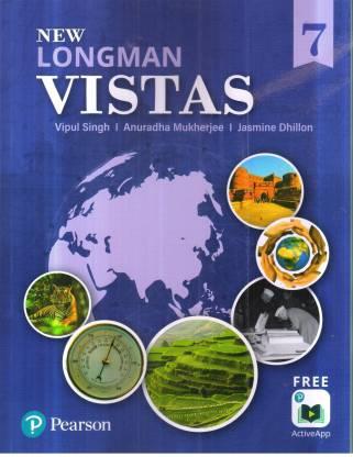 Book cover number 1 for New Longman Vistas 7 : Social Studies written by Jasmine Dhillon, Vipul Singh, Anuradha Mukherjee published by Pearson Education