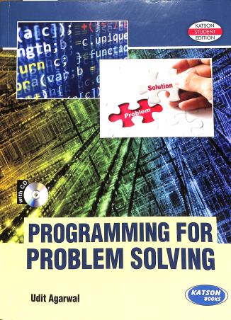 Book cover number 1 for Programming For Problem Solving With CD written by Udit Agarwal published by S. K. Kataria & Sons