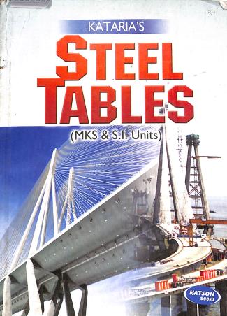 Book cover number 1 for Kataria's Steel Tables (Mks & S. I. Units) written by R. Sood, S.Vizrani published by S. K. Kataria & Sons