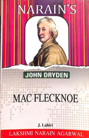 Book cover number 1 for Narain's Mac Flecknoe : John Dryden written by J. Lahiri published by Lakshmi Narain Agarwal