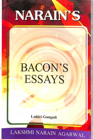 Book cover number 1 for Narain's Bacon's Essays written by Ganguly, Lahiri published by Lakshmi Narain Agarwal