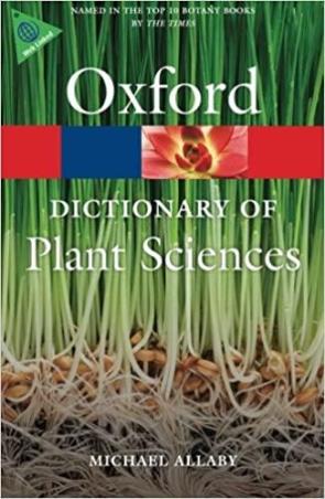 Book cover number 1 for Oxford Dictionary of Plant Sciences written by Michael Allaby published by Oxford University Press