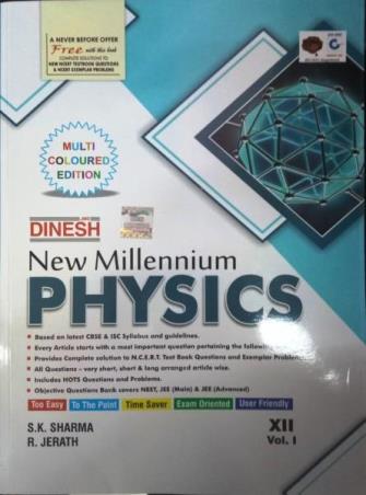 Book cover number 1 for Dinesh New Millennium Physics Class 12 Vol I & II (2 Book Set) written by S. K. Sharma, R. Jerath published by S. Dinesh Sales Corp.
