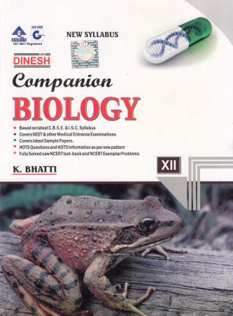 Book cover number 1 for Dinesh Companion Biology 12 written by K. Bhatti published by S. Dinesh & Co.