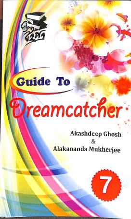 Book cover number 1 for Guide To Dreamcatcher 7 written by Akashdeep Ghosh, Alakananda Mukherjee published by New Boipatra